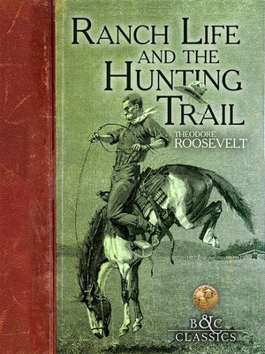 cover image of Ranch Life and the Hunting Trail